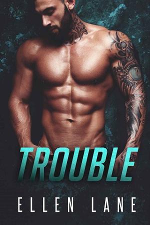 Trouble by Ellen Lane