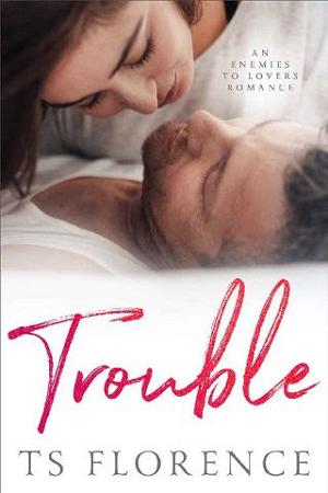 Trouble by TS Florence