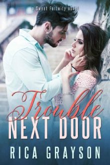 Trouble Next Door by Rica Grayson