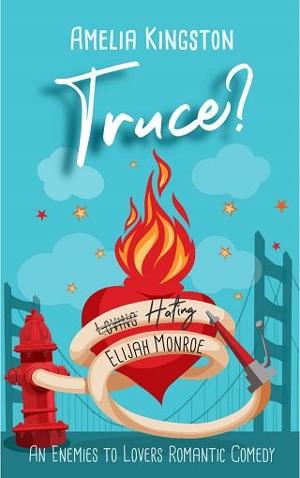 Truce? Hating Elijah Monroe by Amelia Kingston