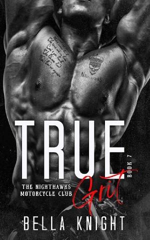 True Grit by Bella Knight