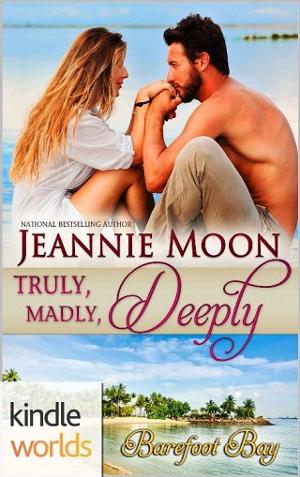 Truly, Madly, Deeply by Jeannie Moon