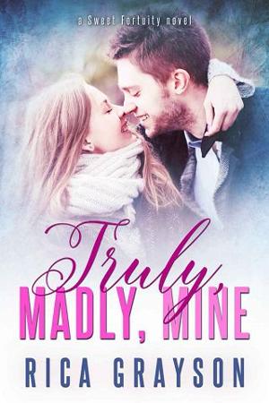 Truly, Madly, Mine by Rica Grayson