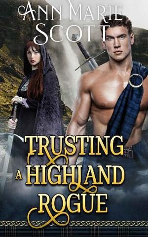 Trusting a Highland Rogue by Ann Marie Scott