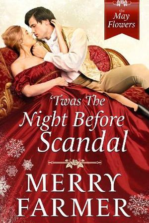 ‘Twas the Night Before Scandal by Merry Farmer