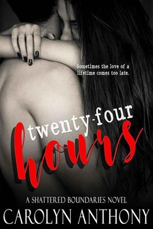 Twenty-Four Hours by Carolyn Anthony