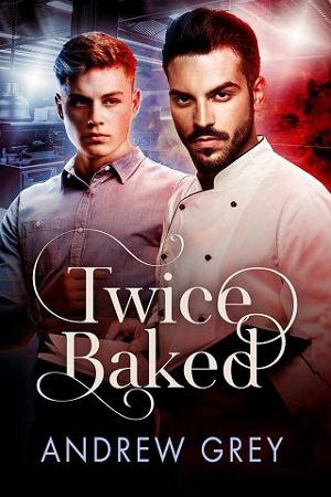 Twice Baked by Andrew Grey