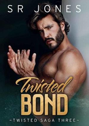 Twisted Bond by SR Jones