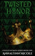 Twisted Honor by Annalynn Nicole
