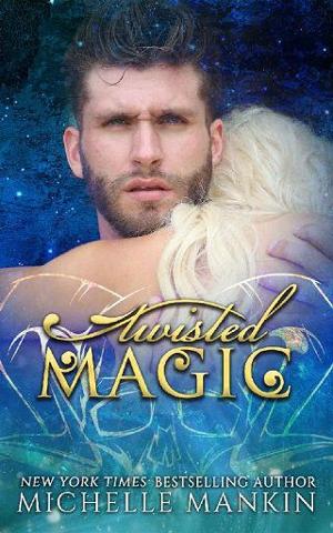 Twisted Magic by Michelle Mankin