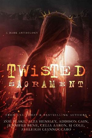 Twisted Sacrament by Celia Aaron