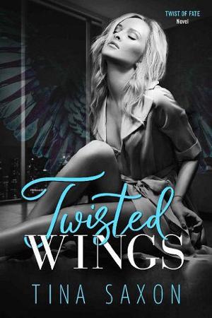 Twisted Wings by Tina Saxon