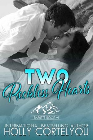 Two Reckless Hearts by Holly Cortelyou