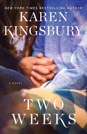Two Weeks by Karen Kingsbury