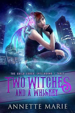 Two Witches and a Whiskey by Annette Marie