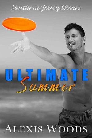 Ultimate Summer by Alexis Woods