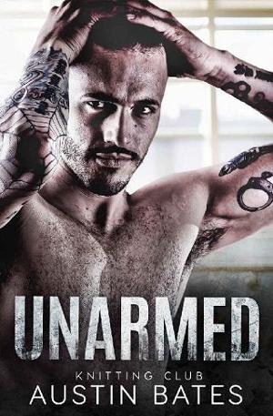 Unarmed by Austin Bates