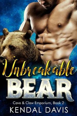 Unbreakable Bear by Kendal Davis