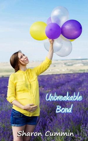 Unbreakable Bond by Sharon Cummin