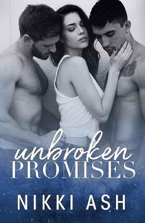 Unbroken Promises by Nikki Ash