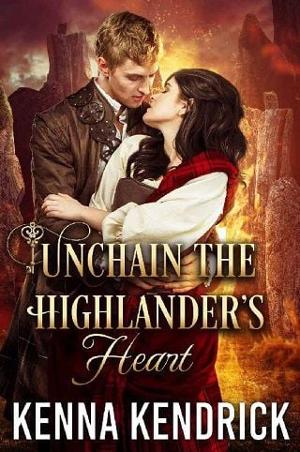 Unchain the Highlander’s Heart by Kenna Kendrick