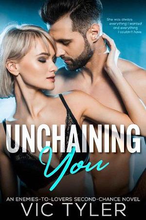 Unchaining You by Vic Tyler