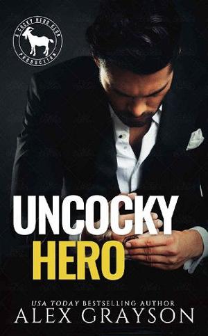 Uncocky Hero by Alex Grayson