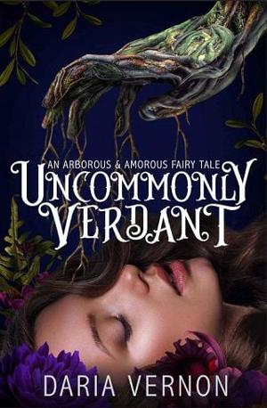 Uncommonly Verdant by Daria Vernon