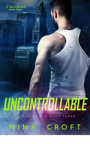 Uncontrollable by Nina Croft