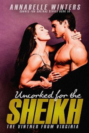 Uncorked for the Sheikh by Annabelle Winters