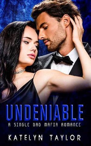 Undeniable by Katelyn Taylor