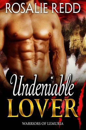 Undeniable Lover by Rosalie Redd