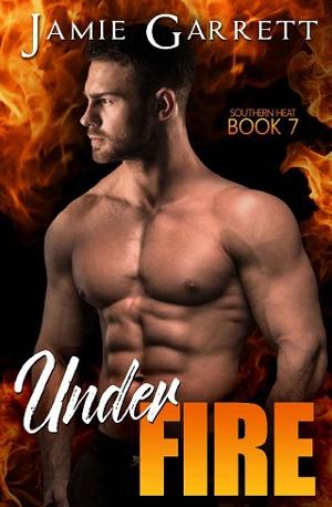 Under Fire by Jamie Garrett