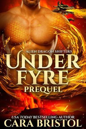 Under Fyre Prequel by Cara Bristol