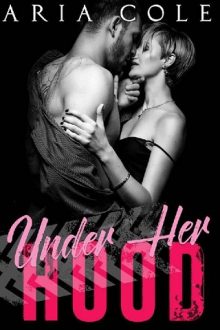 Under Her Hood by Aria Cole