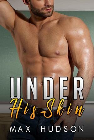 Under His Skin by Max Hudson