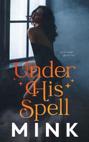 Under His Spell by Mink