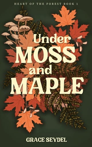 Under Moss and Maple by Grace Seydel