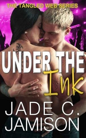 Under the Ink by Jade C. Jamison