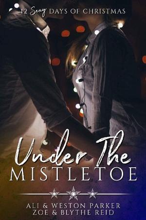 Under the Mistletoe by Ali Parker,‎ et al