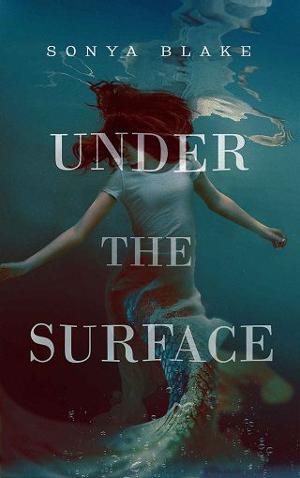 Under the Surface by Sonya Blake
