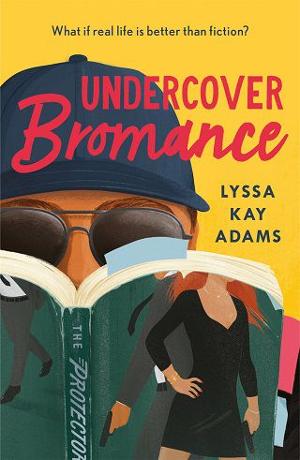 Undercover Bromance by Lyssa Kay Adams