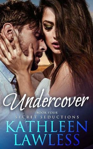 Undercover by Kathleen Lawless