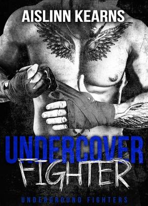 Undercover Fighter by Aislinn Kearns