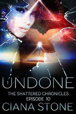 Undone by Ciana Stone