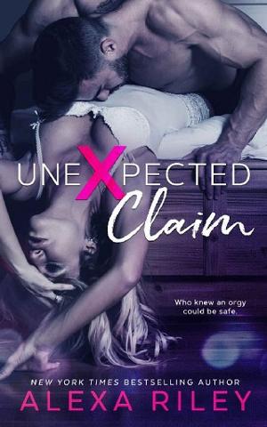 Unexpected Claim by Alexa Riley