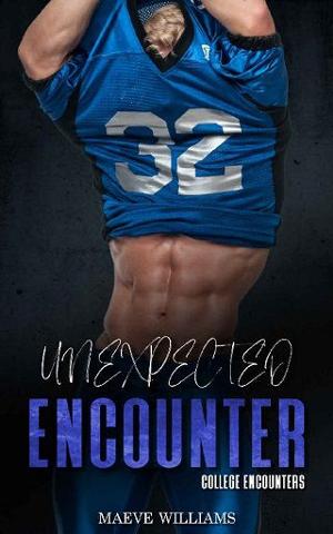 Unexpected Encounter by Maeve Williams
