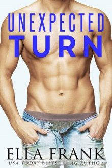 Unexpected Turn by Ella Frank
