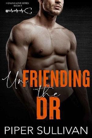 Unfriending the Dr by Piper Sullivan