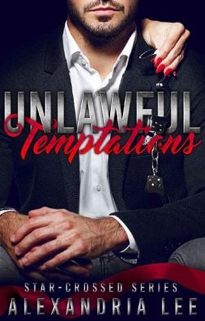 Unlawful Temptations by Alexandria Lee